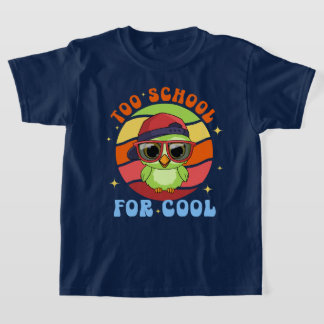Too School for Cool, Back to Class, 1st 2nd grade T-Shirt