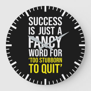 Too Stubborn To Quit - Gym, Hustle, Success, Grind Large Clock