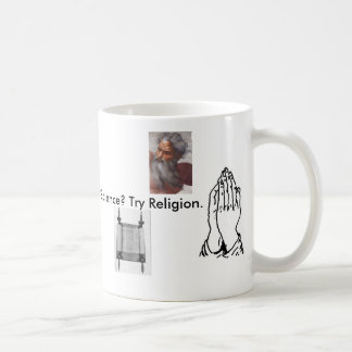 Too Stupid to Understand Science? Try Religion. Coffee Mug