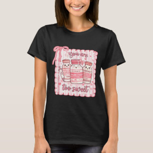 Too Sweet Funny Nurse Valentine Insulin Diabetes T-Shirt