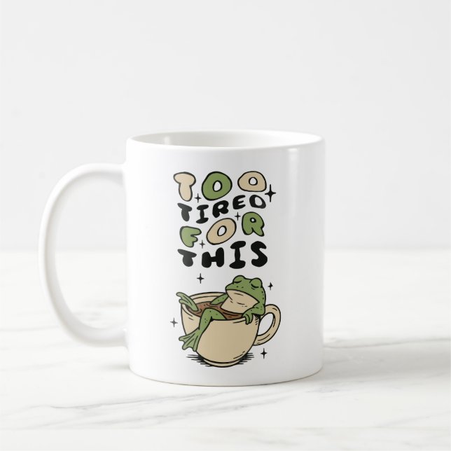 Too Tired for This frog in tea cup (Left)