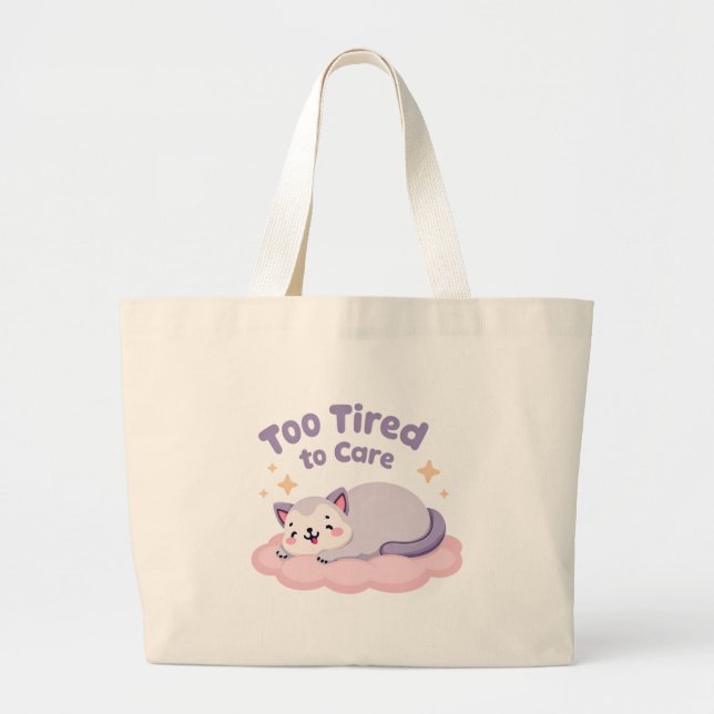 Too Tired to Care Cue Cat Design Large Tote Bag (Front)