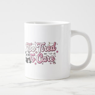 "Too Tired To Care" Panda - Cute & Relatable Large Coffee Mug