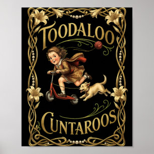 Toodaloo Cuntaroos Funny Sarcastic Retro Humour Poster