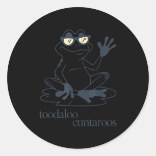 Toodaloo cuntaroos funny sarcastic vintage frog classic round sticker