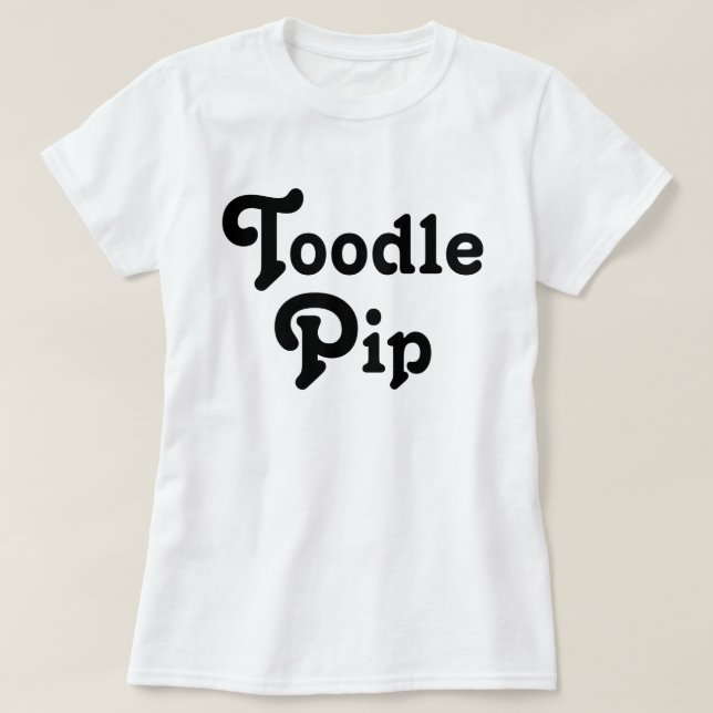Toodle Pip T-Shirt (Design Front)