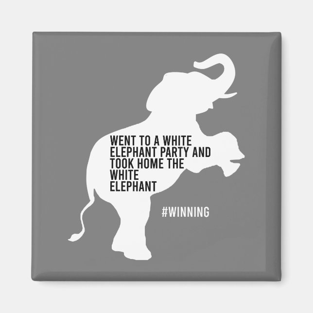 Took Home White Elephant Funny Magnet (Front)