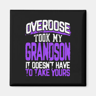 Took My Grandson It Doesn't' Have To Take Yours 1 Magnet