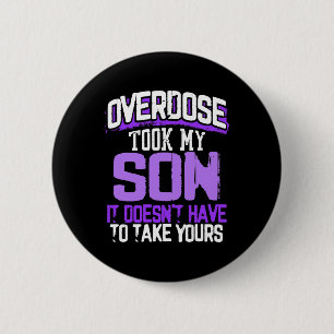 Took My Son It Doesn't' Have To Take Yours 1  2 Inch Round Button