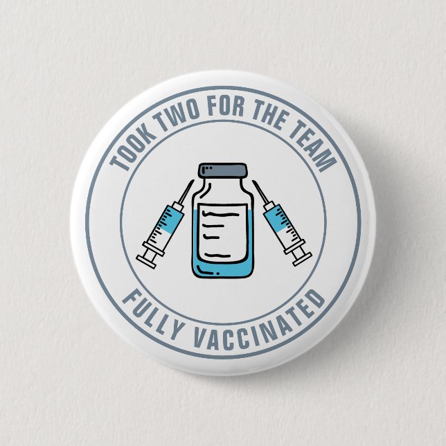 Took Two For The Team Fully Vaccinated Company 2 Inch Round Button (Front)