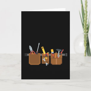 Tool Belt Craftsmen Do-it-yourselfers Card
