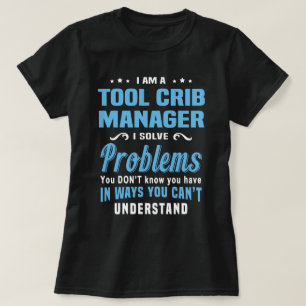 Tool Crib Manager T-Shirt