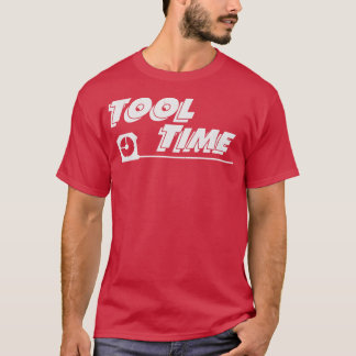 Tool Time T-Shirt