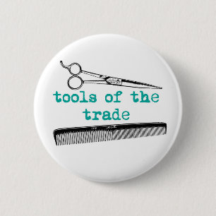 Tools of the Trade Hair Stylist or Barber Button