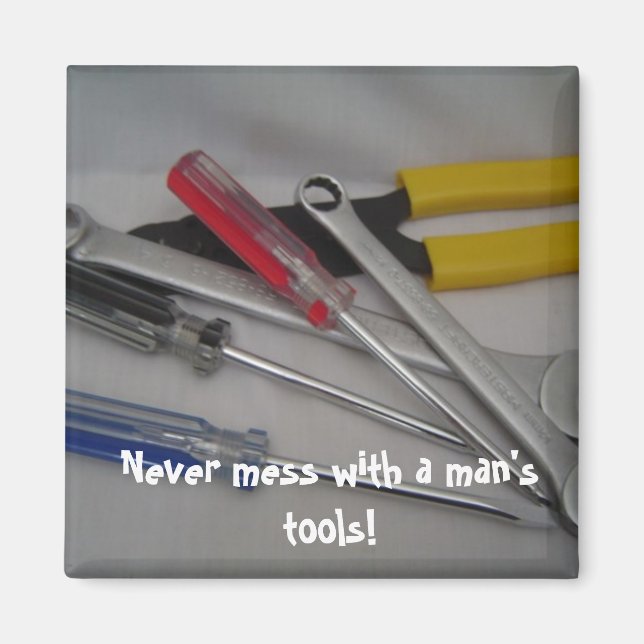 Tools With Funny Message Magnet (Front)