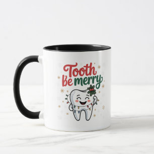 Tooth Be Merry Funny Dental Dentist Christmas Mug