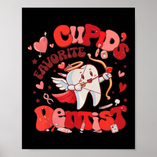 Tooth Cupid's Favorite Dentist Dental Squad Hygien Poster