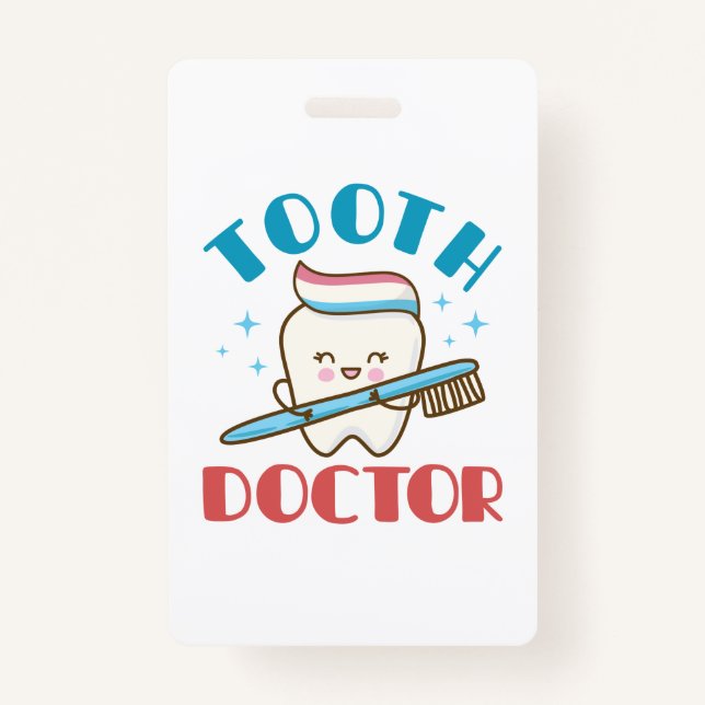 Tooth Doctor Pediatric Dentist Dentistry Badge (Front)