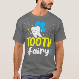 Tooth Fairy Dentist Dental Womens Tooth Fairy T-Shirt
