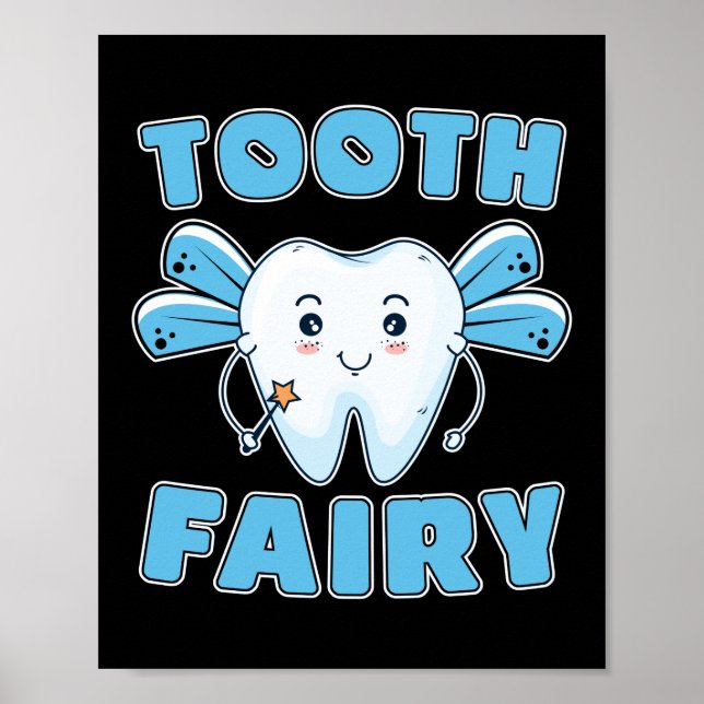 Tooth Fairy FUnny Dentist Dental Assistant Teeth Poster (Front)