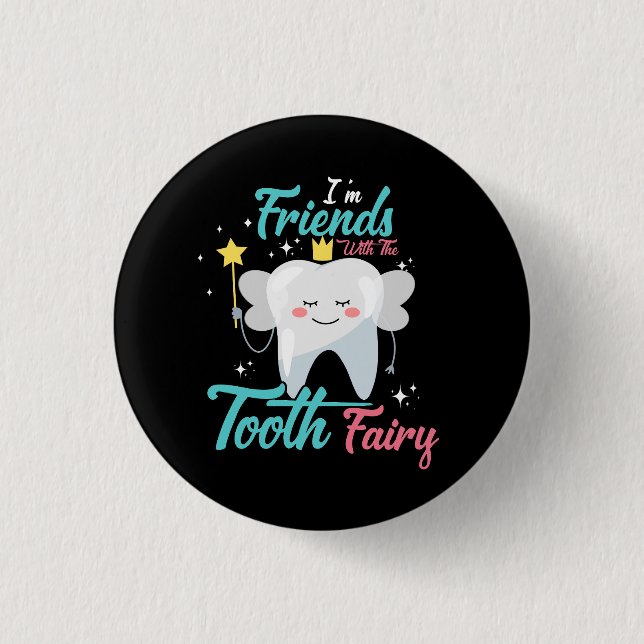 Tooth Fairy Pediatric Dentist Dental Assistant Hyg 1 Inch Round Button (Front)