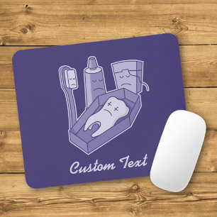 Tooth Funeral Mouse Pad