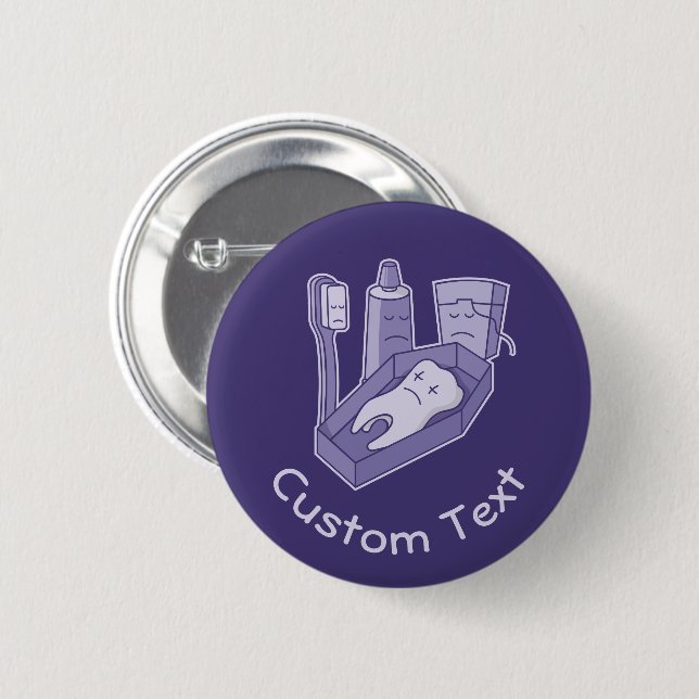Tooth Funeral Pinback Button (Front & Back)