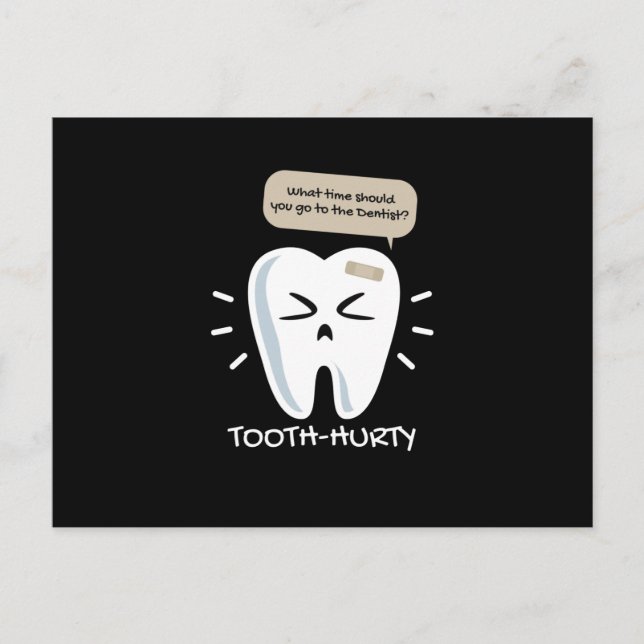 Tooth Hurty Dentist Dentist Postcard (Front)