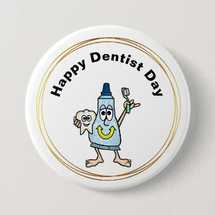 Toothpaste and Tooth Dentist Day Button or Nametag
