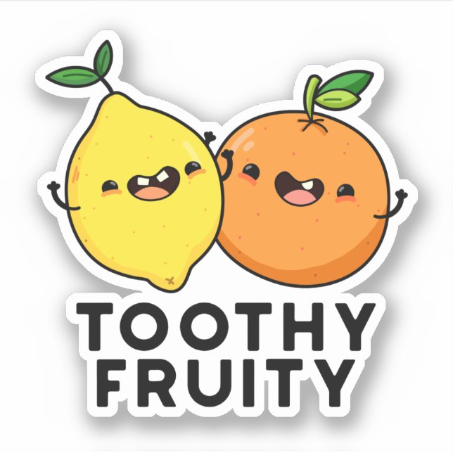 Toothy Fruity Funny Fruit Pun  (Front)