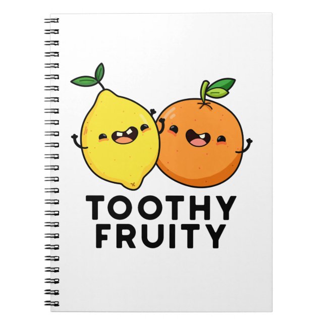 Toothy Fruity Funny Fruit Pun  Notebook (Front)