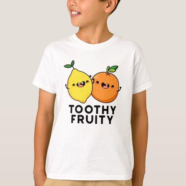 Toothy Fruity Funny Fruit Pun  T-Shirt (Front)