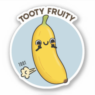 Tooty Fruity Funny Banana Fruit Pun 