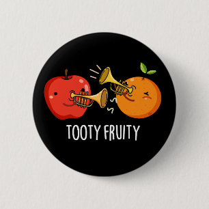 Tooty Fruity Funny Fruit Musician Pun Dark BG 2 Inch Round Button