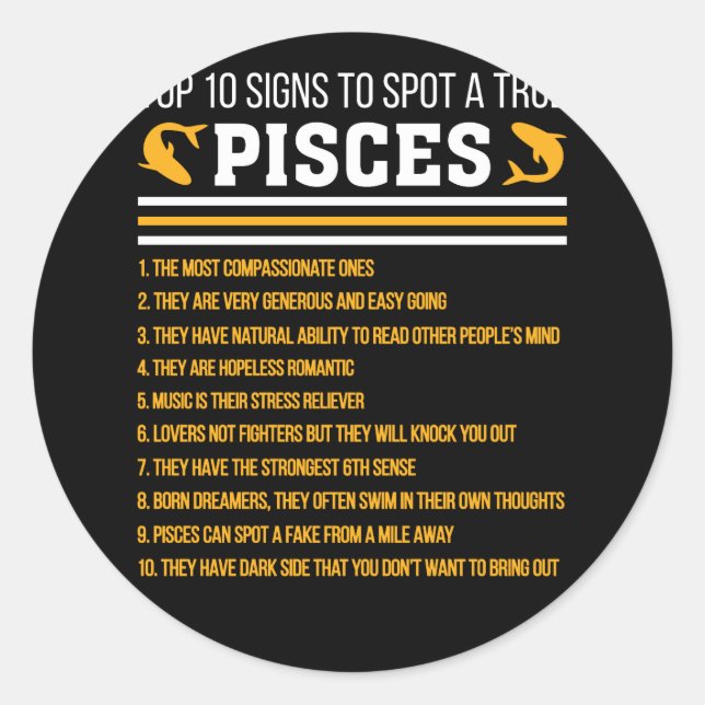 Top 10 Signs To Spot A True Pisces Classic Round Sticker (Front)