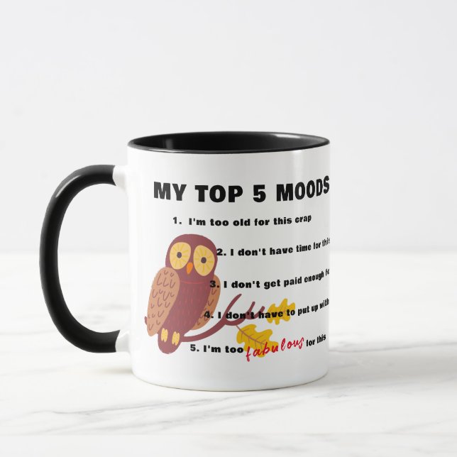 Top 5 Moods Coffee Mug - Funny 15oz Cup (Left)