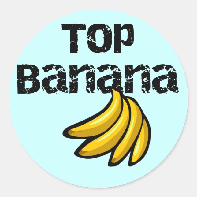 Top Banana Tshirts and Gifts Classic Round Sticker (Front)
