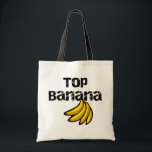 Top Banana Tshirts and Gifts Tote Bag<br><div class="desc">A bunch of yellow bananas and black text that reads "Top Banana" on T-shirts,  mugs,  tote bags,  and more.</div>