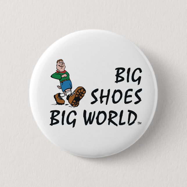 TOP Big Shoes Big World 2 Inch Round Button (Front)