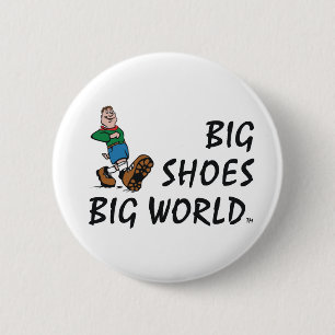 TOP Big Shoes Big World 2 Inch Round Button