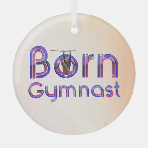 TOP Born Gymnast Glass Ornament