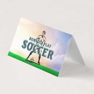 TOP Born to Play Soccer Business Card