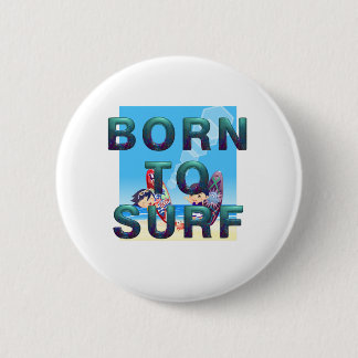 TOP Born to Surf Buttons