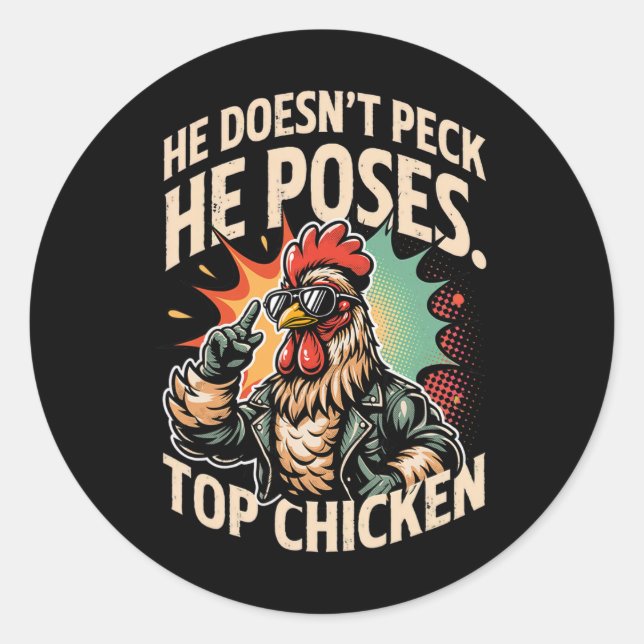Top Chicken Funny Rooster Farmer Lover Doesn’t Pec Classic Round Sticker (Front)