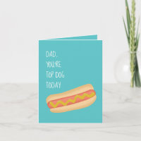 Top Dog Hotdog Father's Day card
