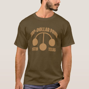 Top-Dollar Pawn Shop T-Shirt