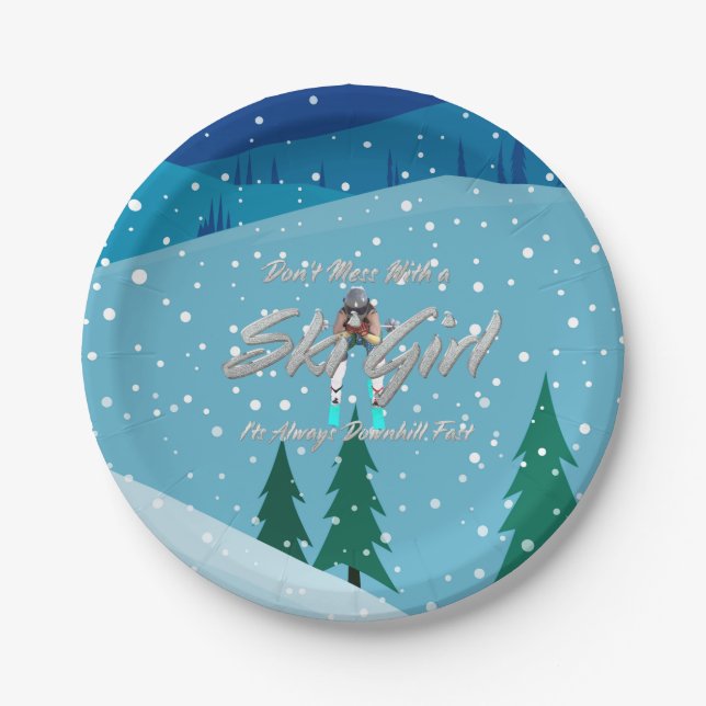 TOP Don't Mess With a Ski Girl Paper Plate (Front)
