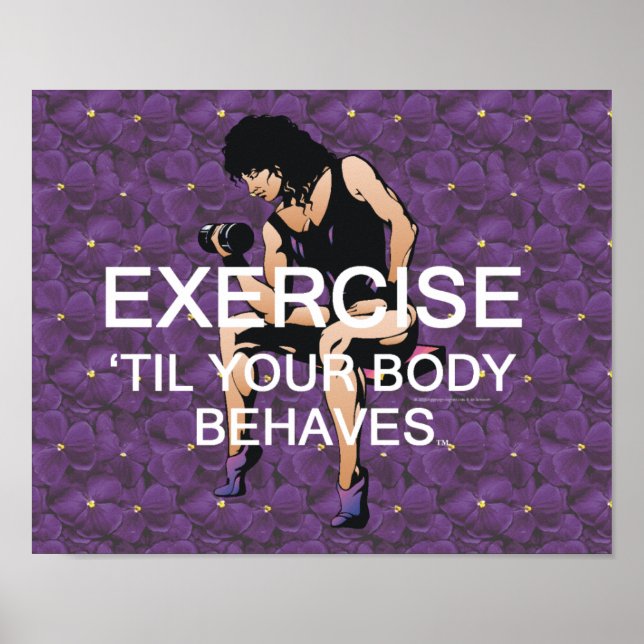TOP Exercise Til Your Body Behaves Poster (Front)