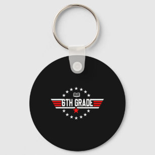 Top Grade 6th Sixth Grade Byck To School First Day Keychain