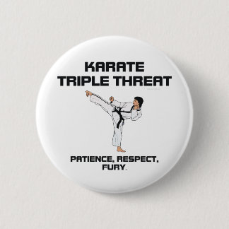 TOP Karate Slogan 2 Inch Round Button